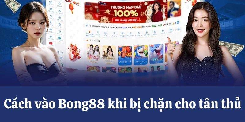 Hướng Dẫn Đăng Nhập Bong88 Và Cách Giải Quyết Khi Bị Chặn 3 Tại sao không thể đăng nhập Bong88? Cách nhận biết và khắc phục